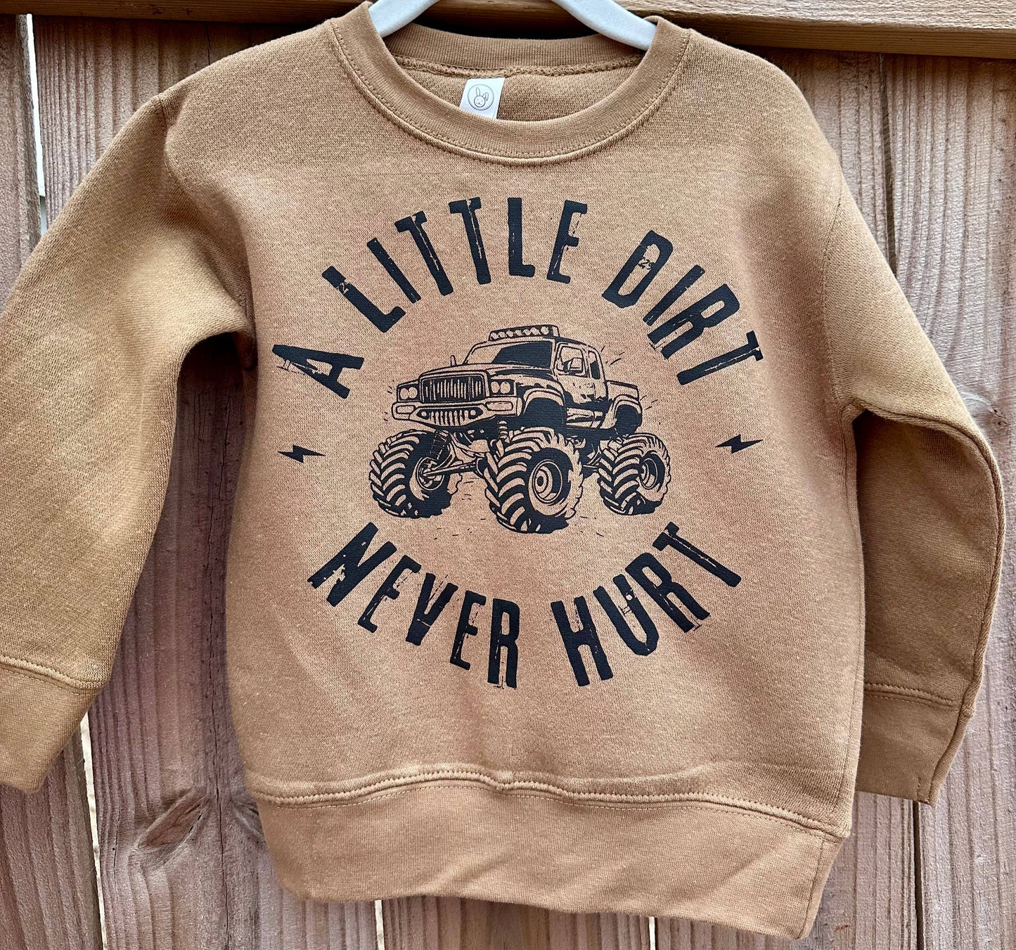 A Little Dirt Never Hurt Sweatshirt